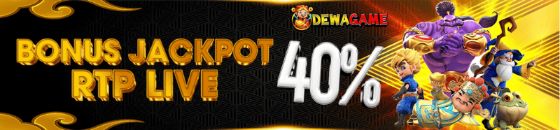 BONUS RTP 40%